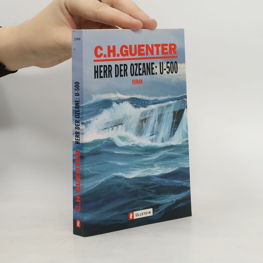 Karl-Heinz Günther Herr der Ozeane: U-500