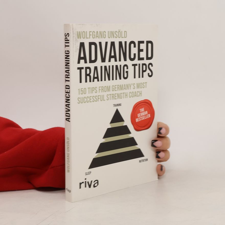 Wolfgang Unsöld Advanced training tips