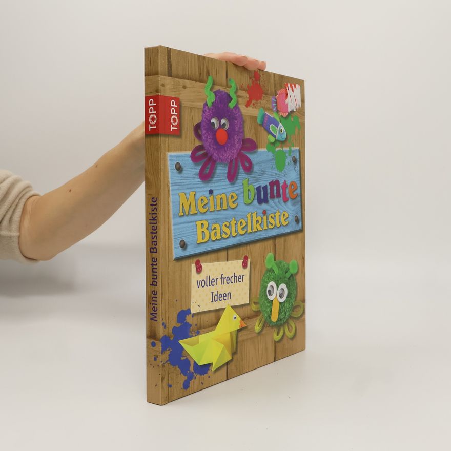 Autorenkollektiv Meine bunte Bastelkiste