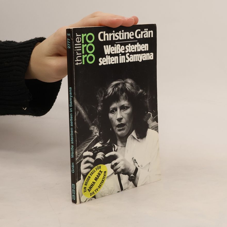 Christine Grän Weisse sterben selten in Samyana