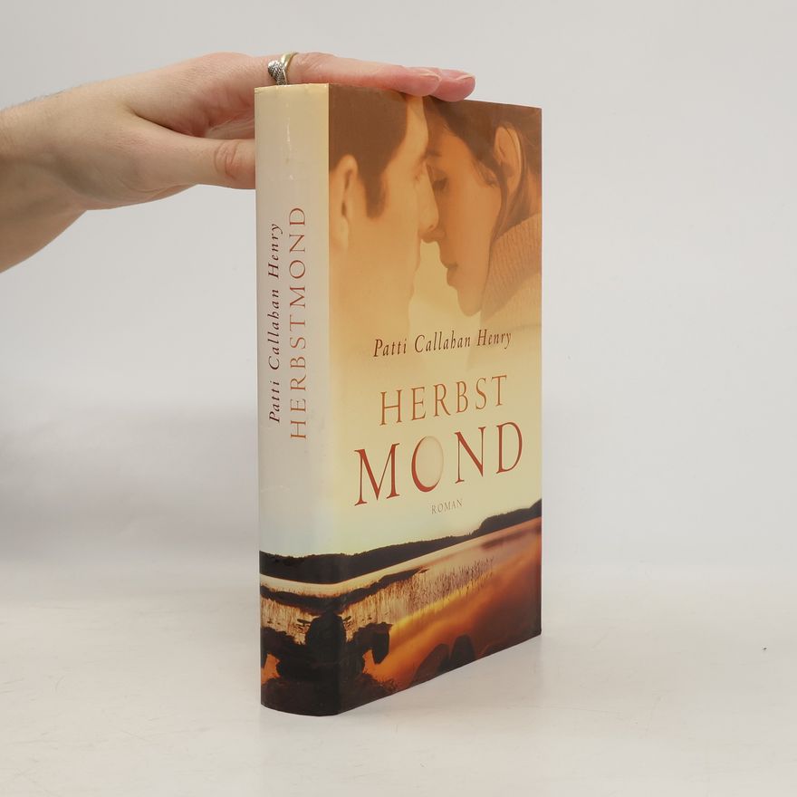 Patti Callahan Henry Herbst Mond