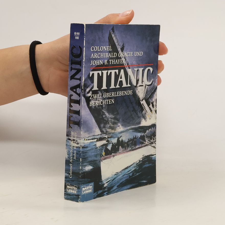 Archibald Gracie Titanic
