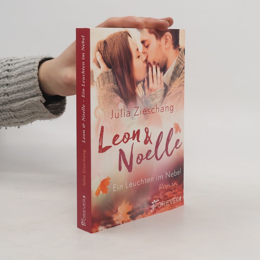 Julia Zieschang Leon & Noelle - Ein Leuchten im Nebel
