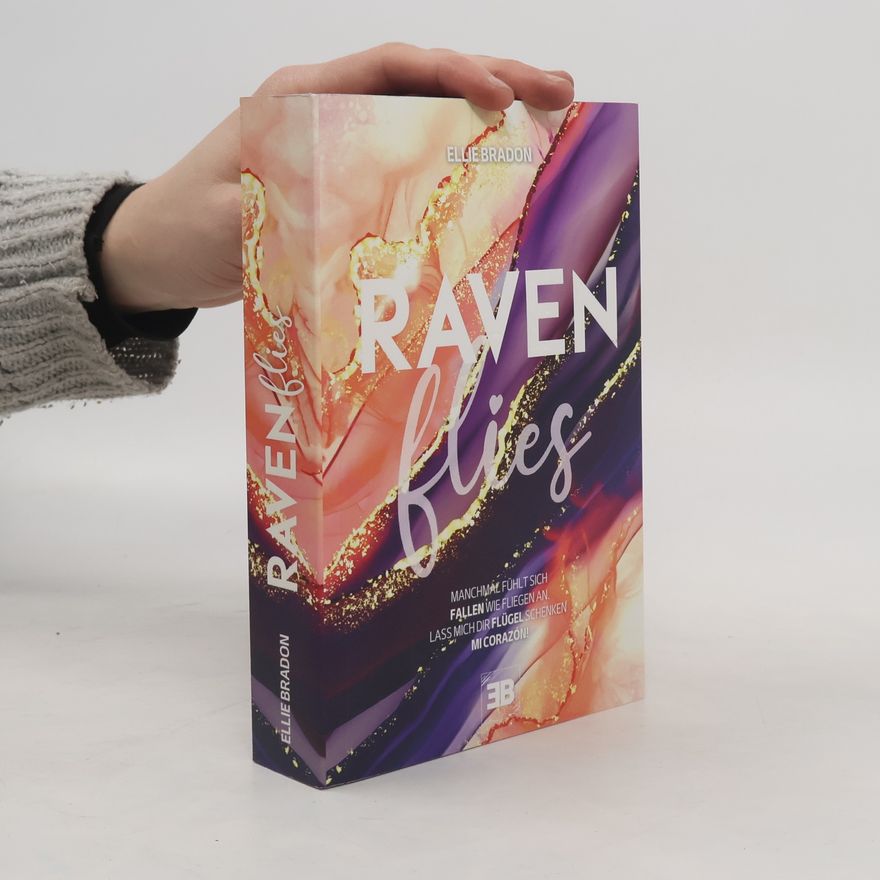 Ellie Bradon RAVEN flies: Ein verbotener Liebesroman