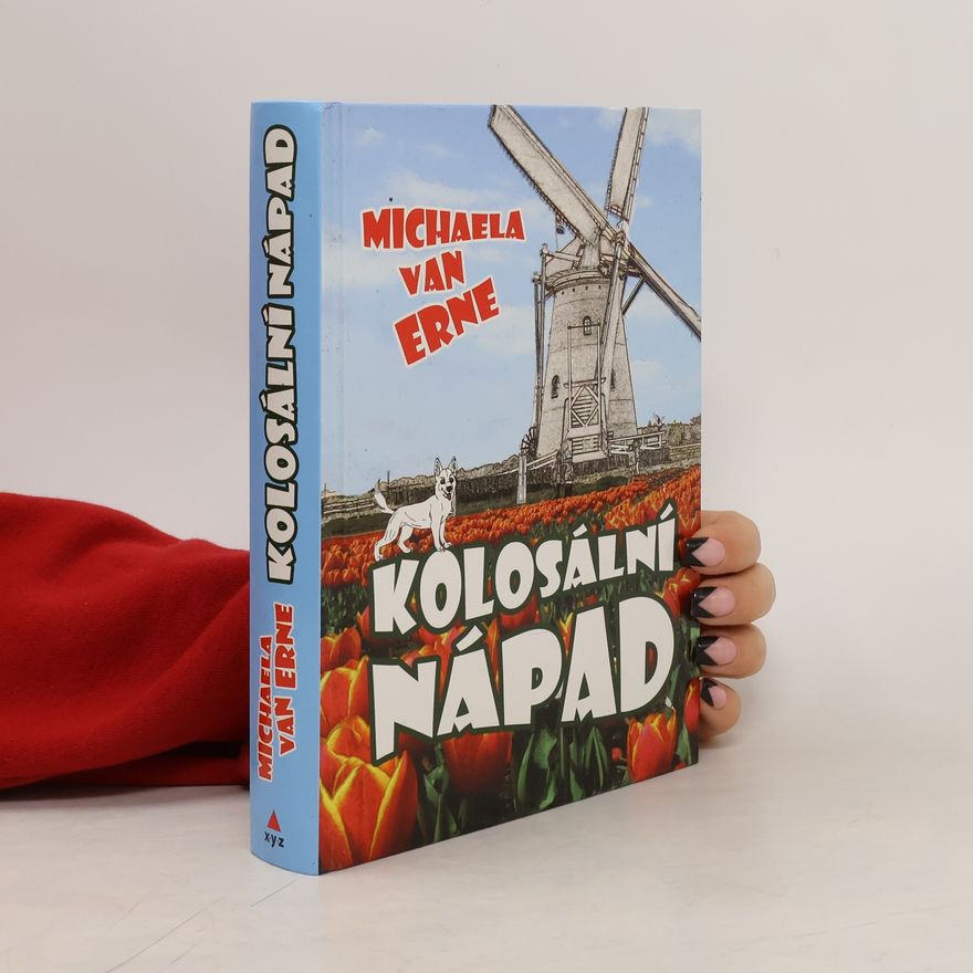 Michaela van Erne Kolosální nápad