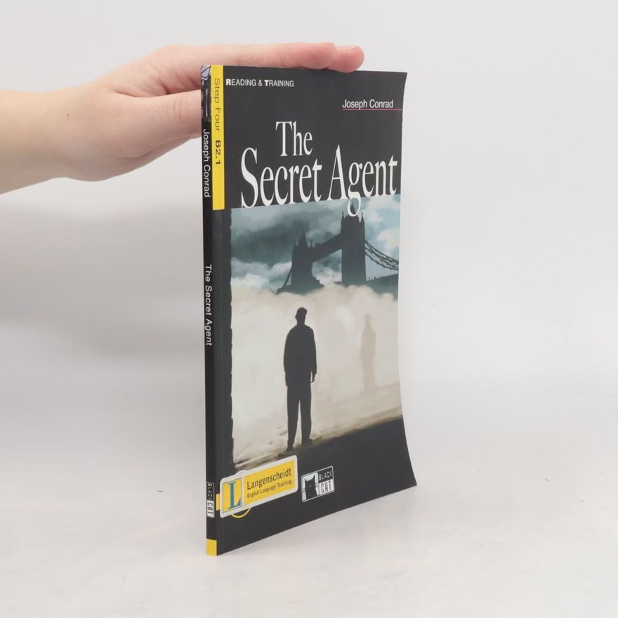 Joseph Conrad Step Four B2.1: The Secret Agent