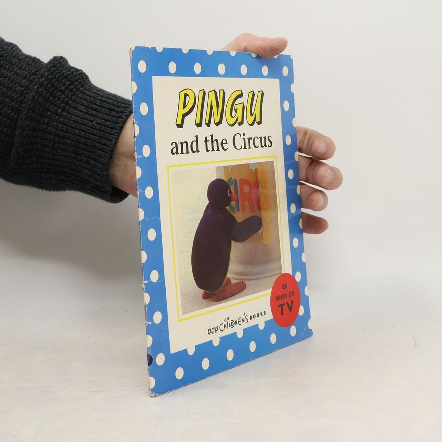 Sibylle von Flüe Pingu and the Circus