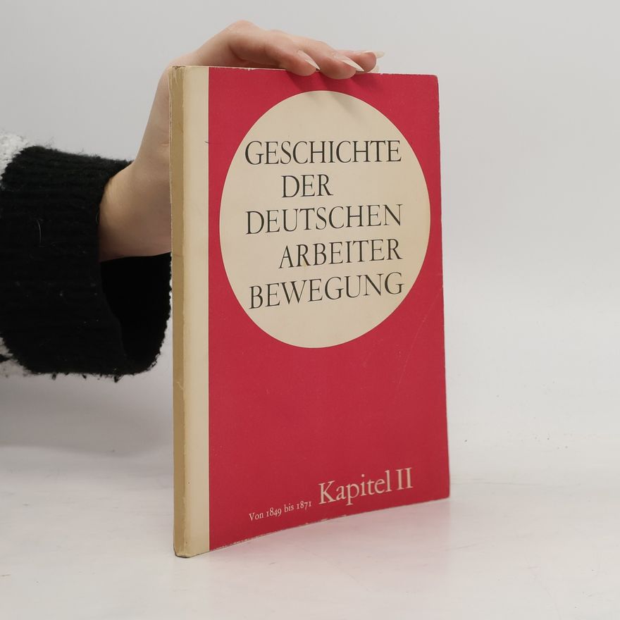 Collectif d'auteurs Geschichte der Deutschen Arbeiter bewegung. Kapitel II