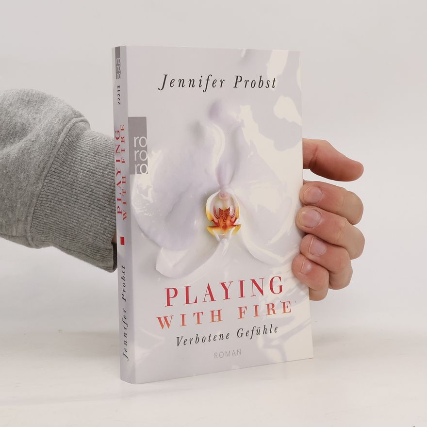 Jennifer Probst Playing with Fire - Verbotene Gefühle