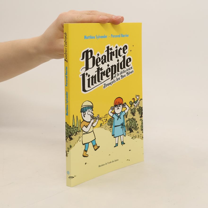 Perceval Barrier Béatrice l'intrépide et le délicieux François les Bas Bleus