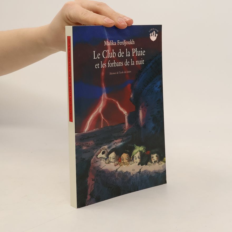 Malika Ferdjoukh Le club de la pluie et les forbans de la nuit