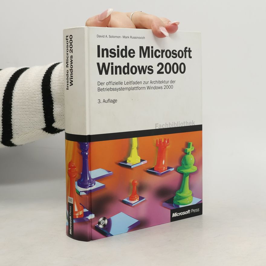 Mark E. Russinovich Inside Microsoft Windows 2000 - 3. Auflage