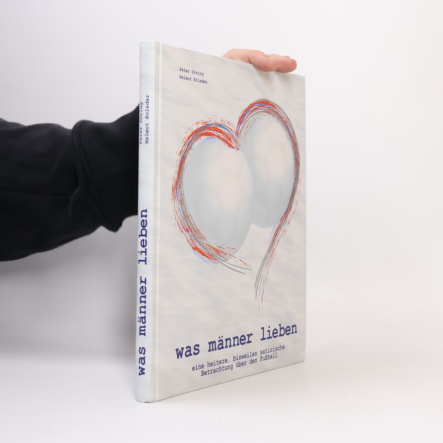 Helmut Roleder Was Männer lieben