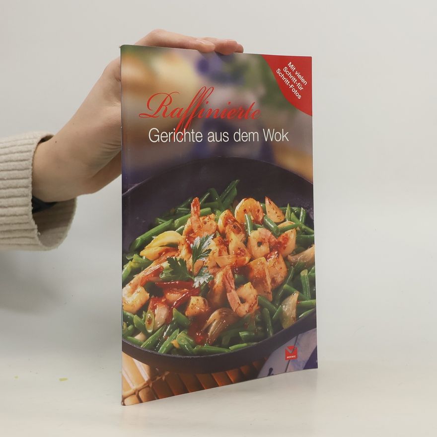 Kolektiv autorů Raffinierte Gerichte aus dem Wok