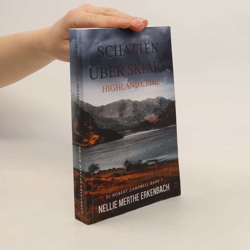 Nellie Merthe Erkenbach DI Robert Campbell - 1: Schatten über Skiary