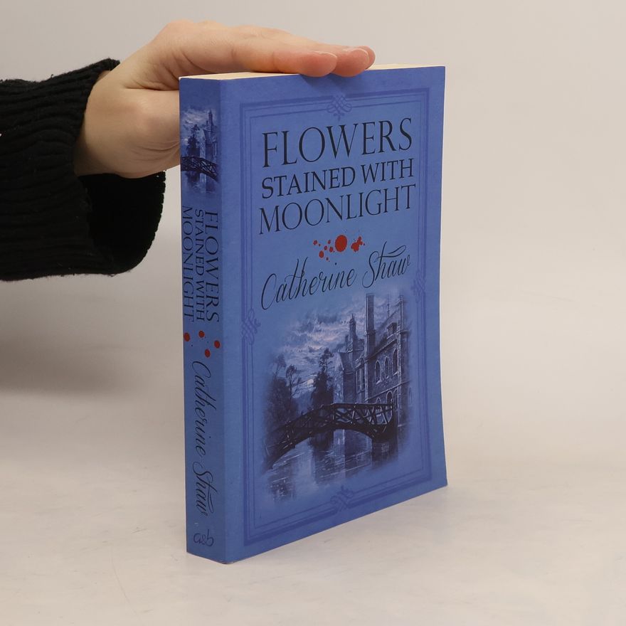 Catherine Shaw Flowers Stained with Moonlight