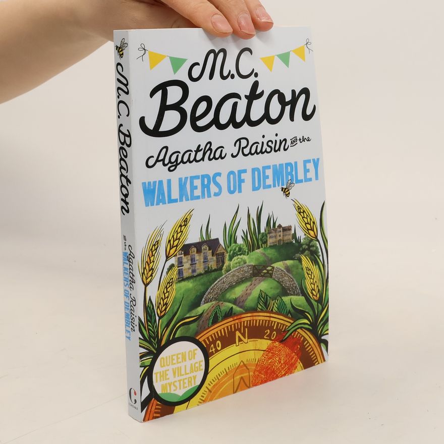 Marion Chesney Agatha Raisin and the Walkers of Dembley