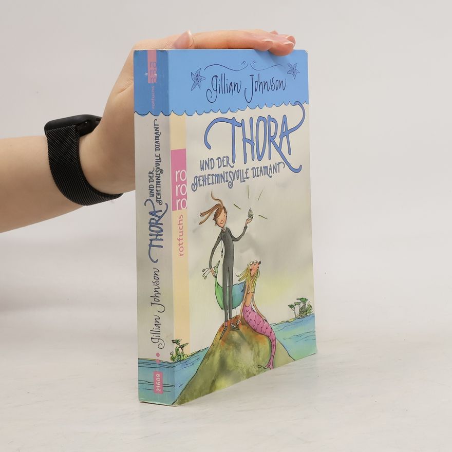 Gillian Johnson Thora Meermädchen - 3: Thora und der geheimnisvolle Diamant