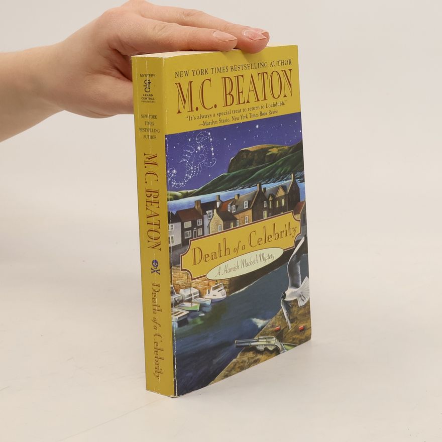 M. C. Beaton Hamish Macbeth Mystery - 18: Death of a Celebrity