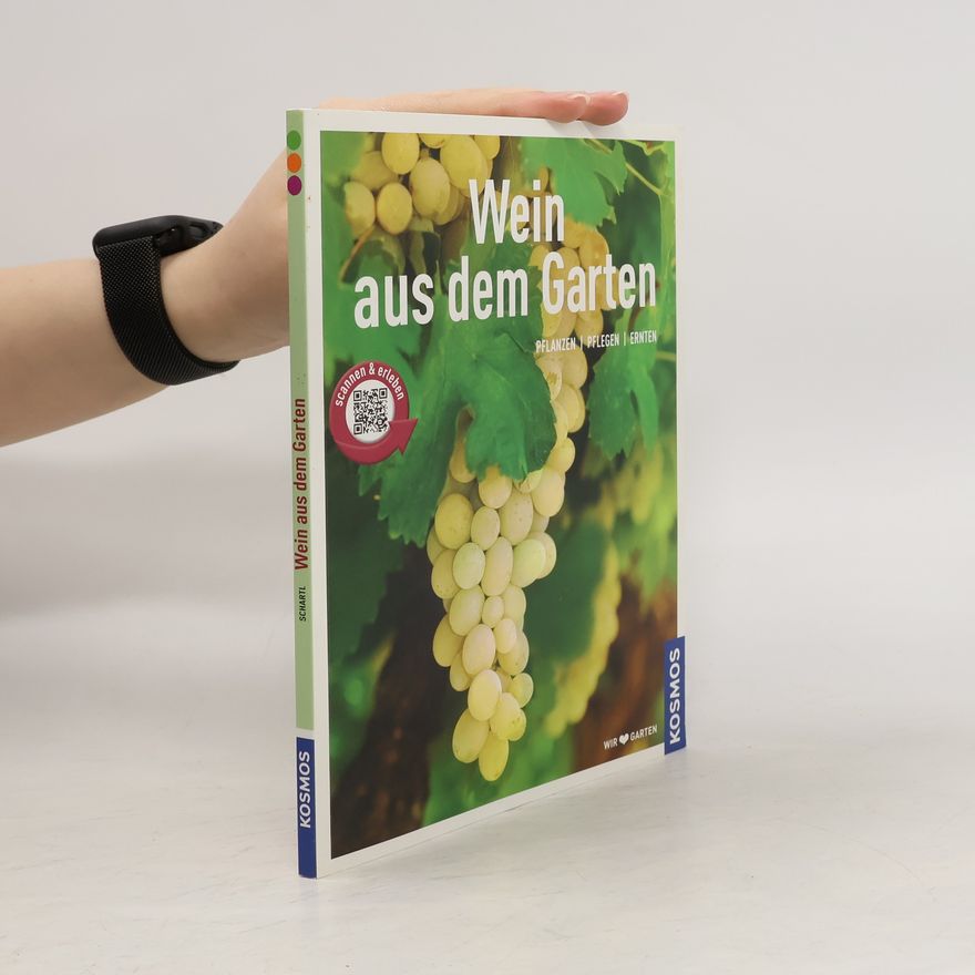 Angelika Schartl Mein Garten: Wein aus dem Garten