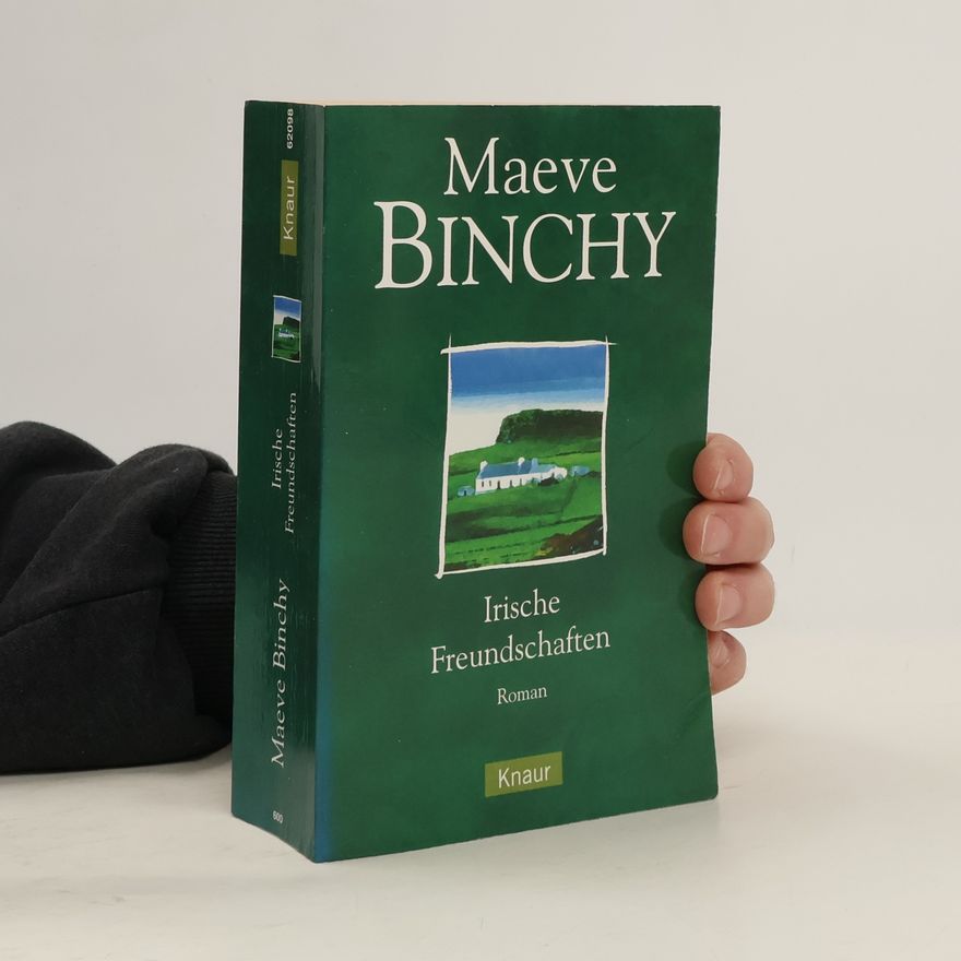 Maeve Binchy Irische Freundschaften