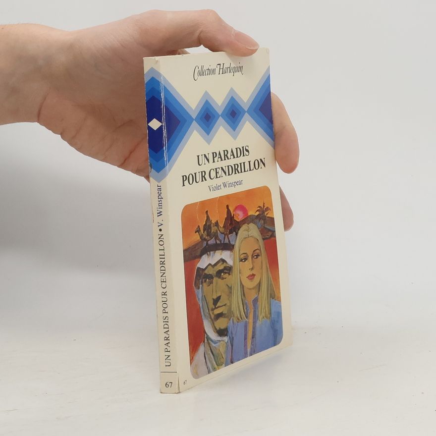 Violet Winspear Collection Harlequin - 67: Un Paradis pour Cendrillon