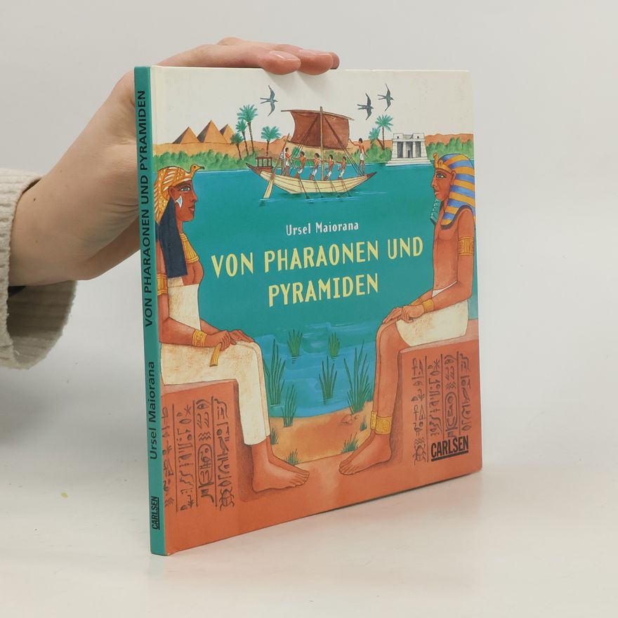 Ursel Maiorana Von Pharaonen und Pyramiden