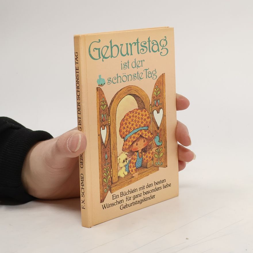 F. X. Schmid Geburtstag ist der schönste Tag