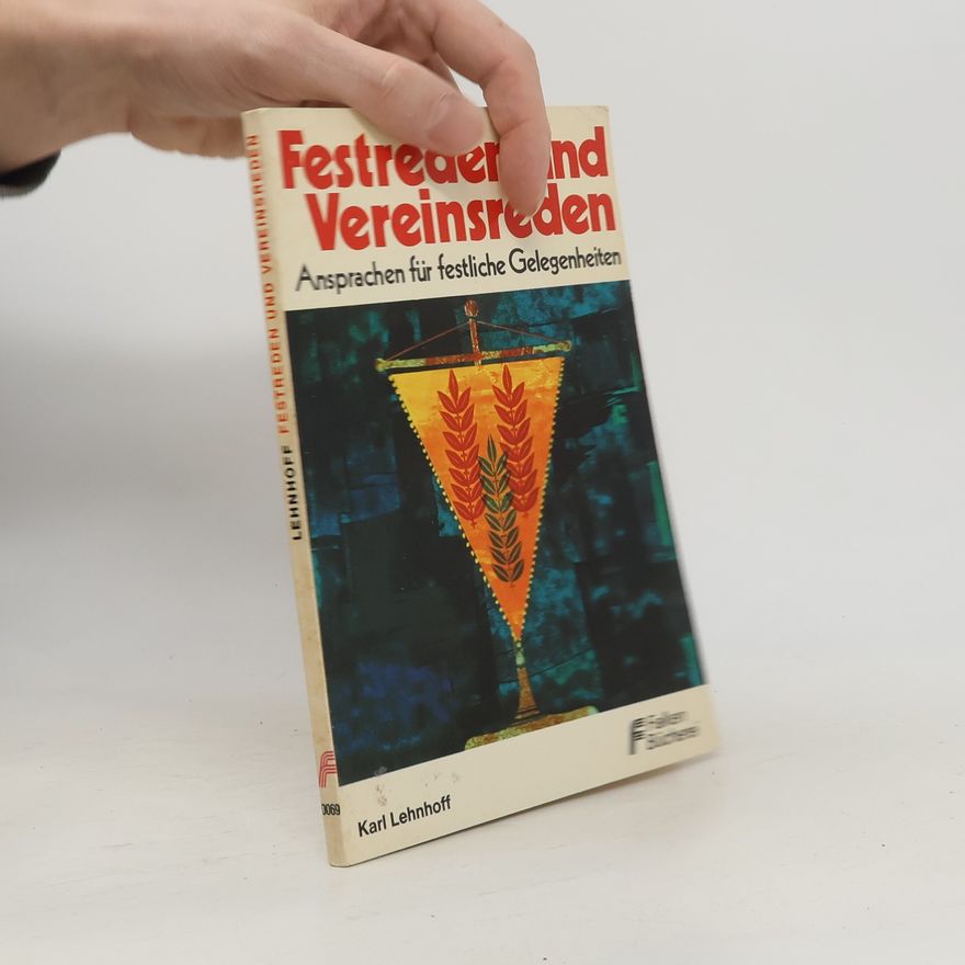 Karl Lehnhoff Festreden und Vereinsreden