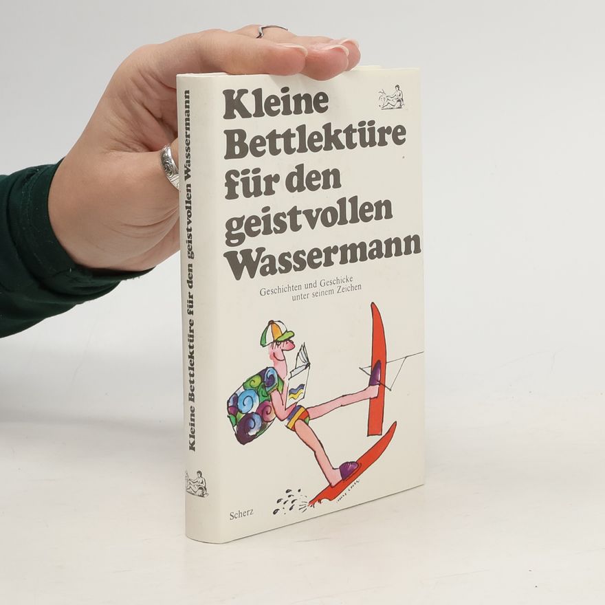 Katharina Steiner Kleine Bettlektüre für den geistvollen Wassermann