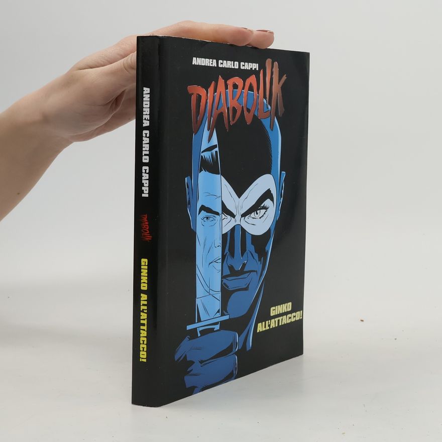 Andrea Carlo Cappi Diabolik. Ginko All'Attacco!
