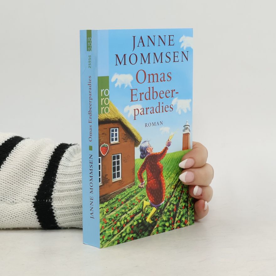 Janne Mommsen Omas Erdbeerparadies