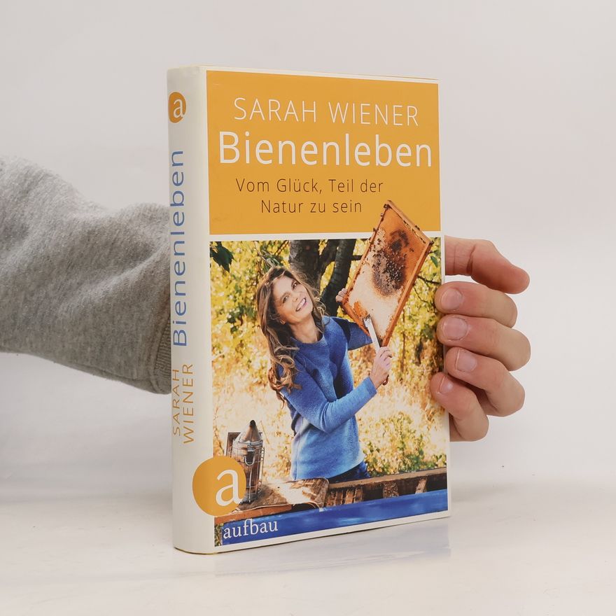 Sarah Wiener Bienenleben