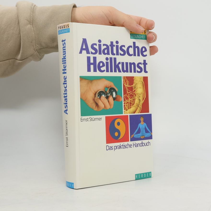 Ernst Stürmer Asiatische Heilkunst