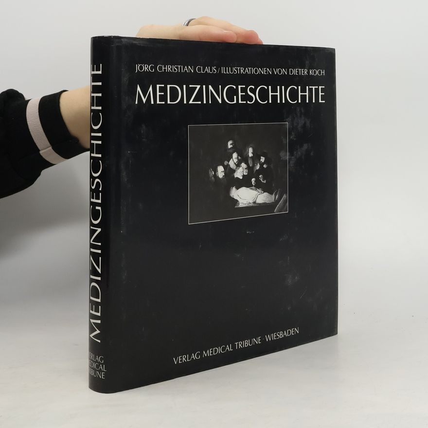 Jörg Christian Claus Medizingeschichte