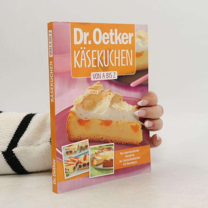 Kolektiv autorů Dr. Oetker Käsekuchen von A - Z