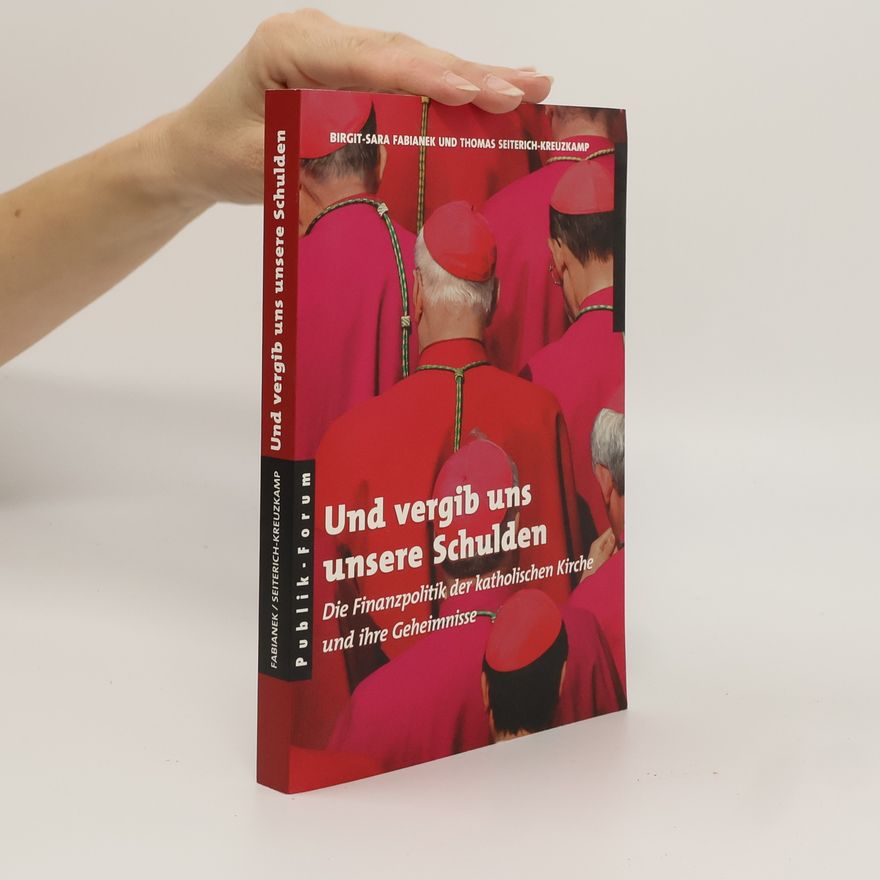 Birgit-Sara Fabianek Und vergib uns unsere Schulden