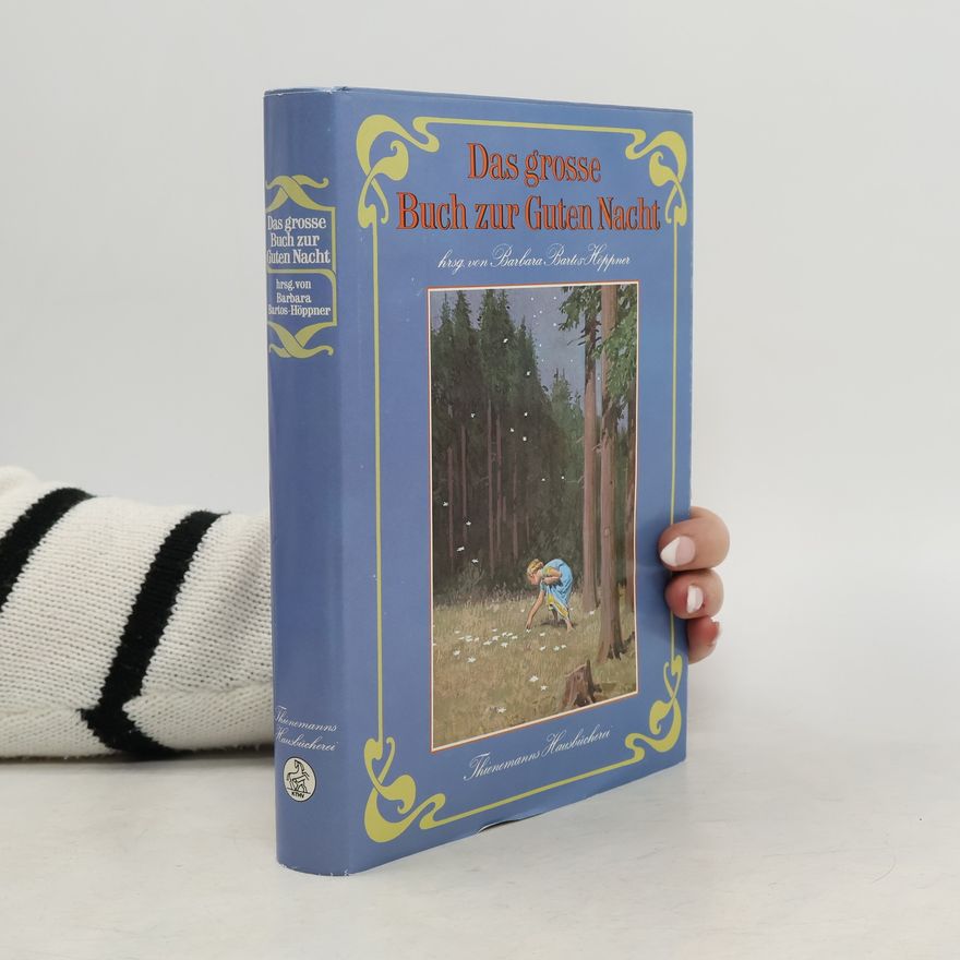 Burghard Bartos Das große Buch zur Guten Nacht
