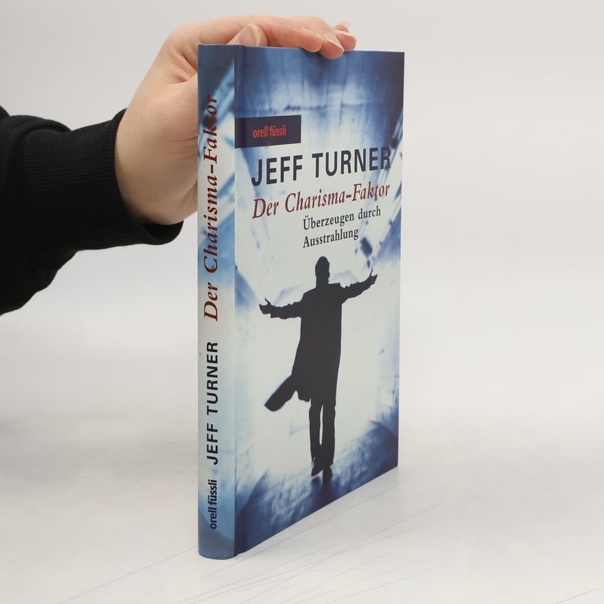 Jeff Turner Der Charisma-Faktor