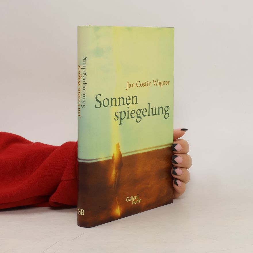 Jan Costin Wagner Sonnenspiegelung