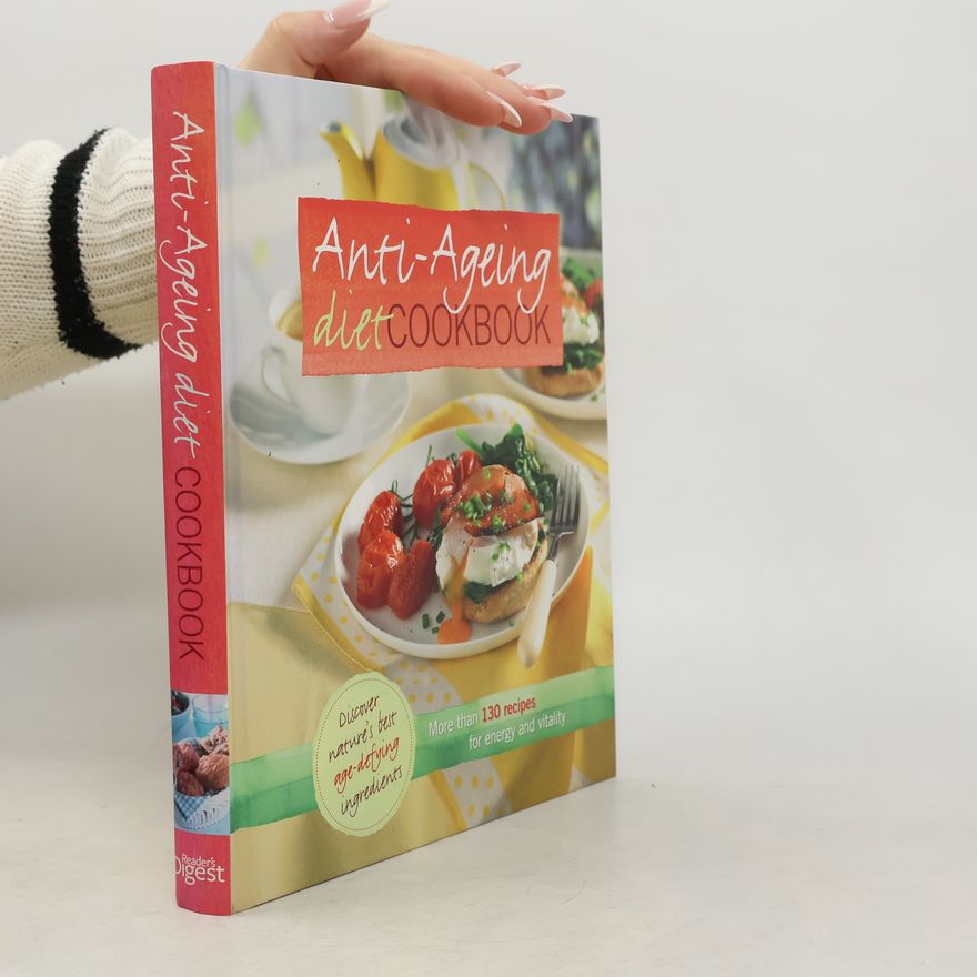 Autorenkollektiv Anti-ageing diet cookbook