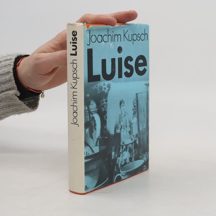 Joachim Kupsch Luise