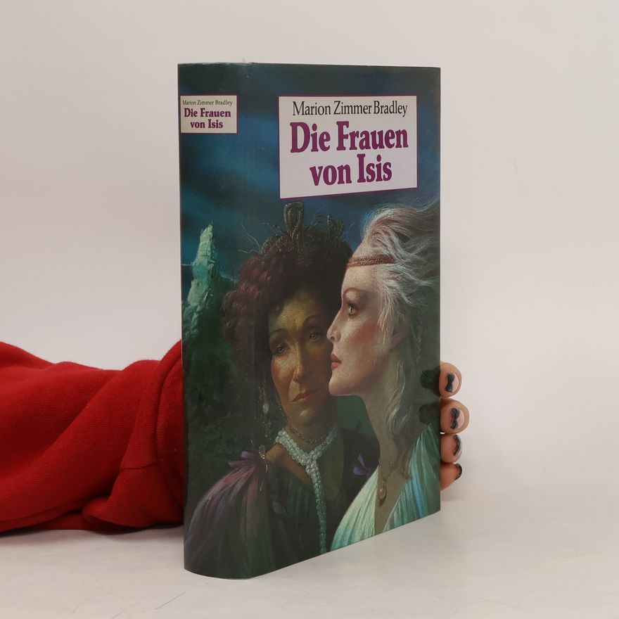 Marion Zimmer Bradley Die Frauen von Isis