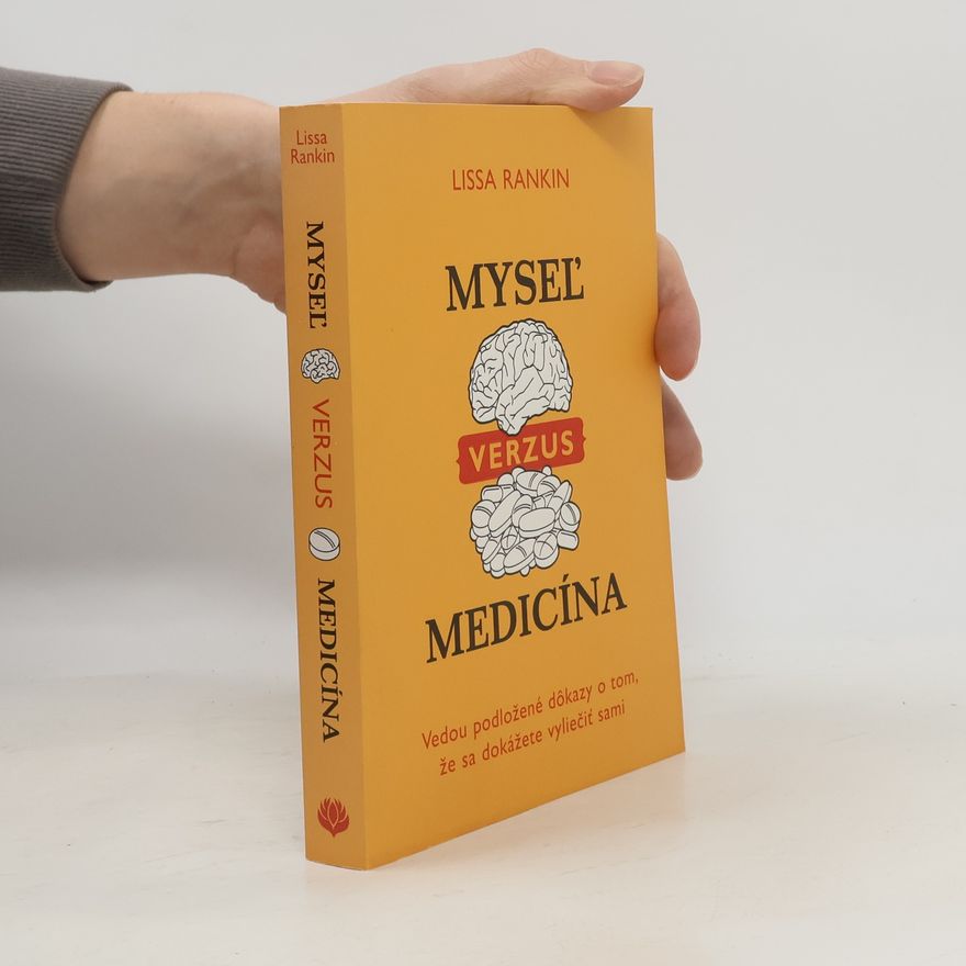 Lissa Rankin Mysel' verzus medicína