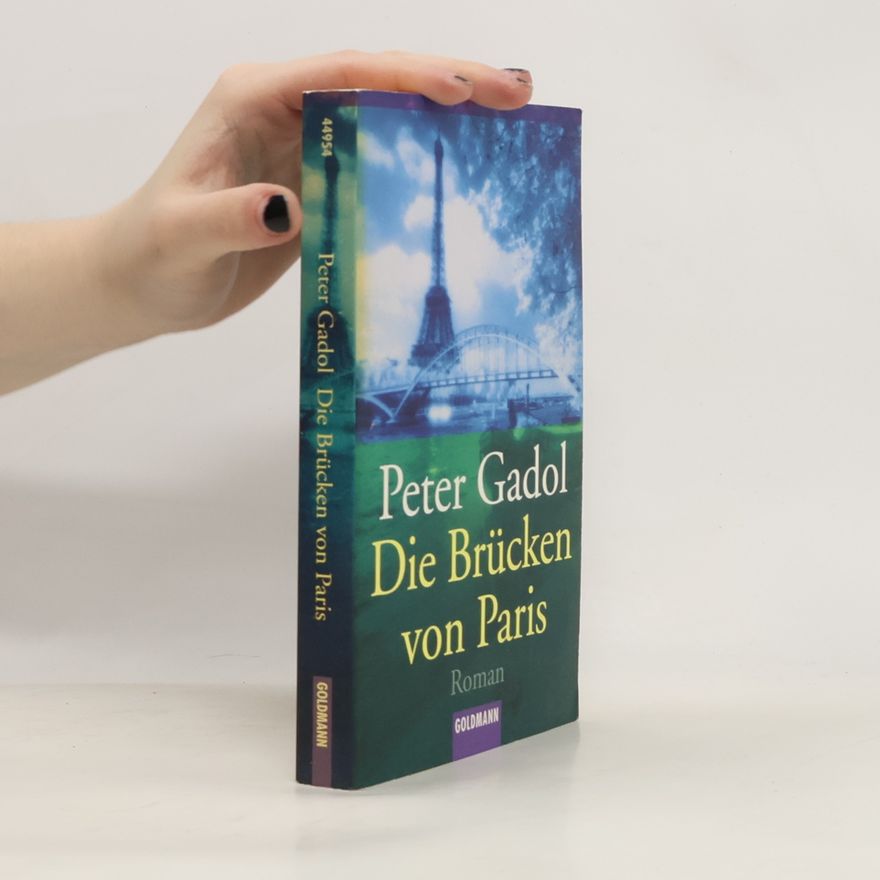 Peter Gadol Die Brücken von Paris