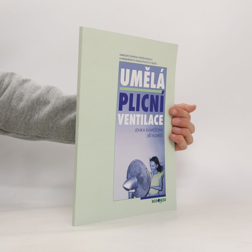 Lenka Klimešová Umělá plicní ventilace