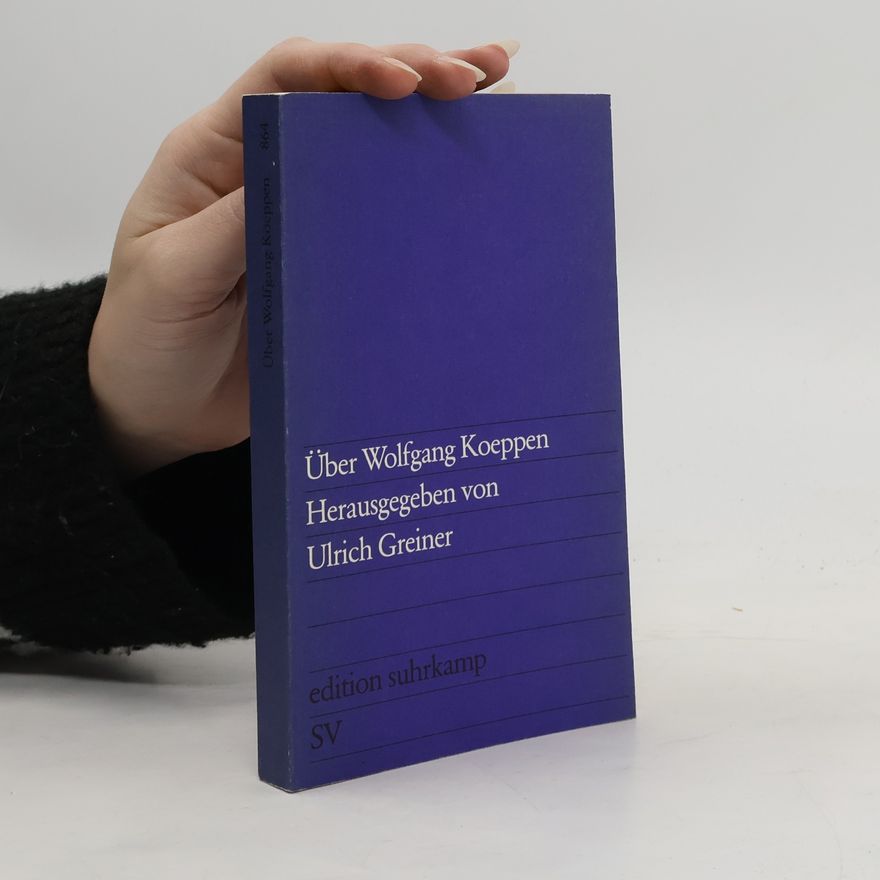 Ulrich Greiner Über Wolfgang Koeppen