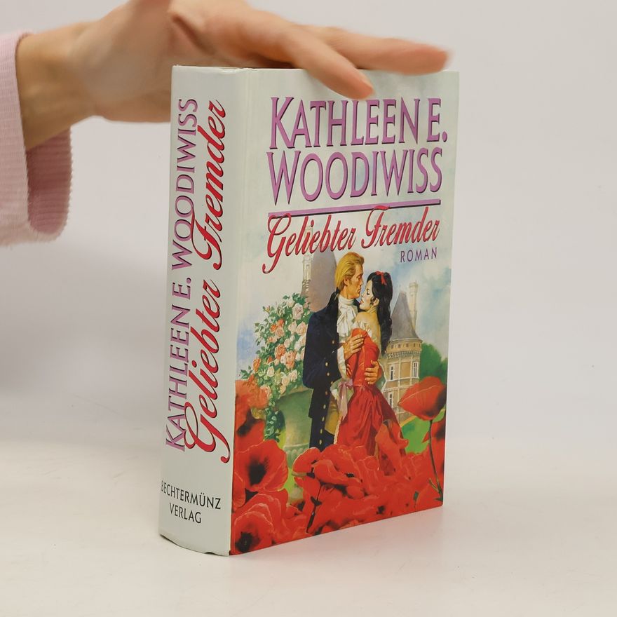 Kathleen E. Woodiwiss Geliebter Fremder