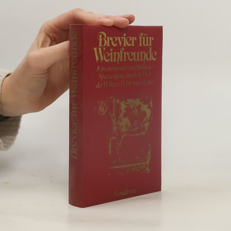 Ulrich Riemerschmidt Brevier für Weinfreunde