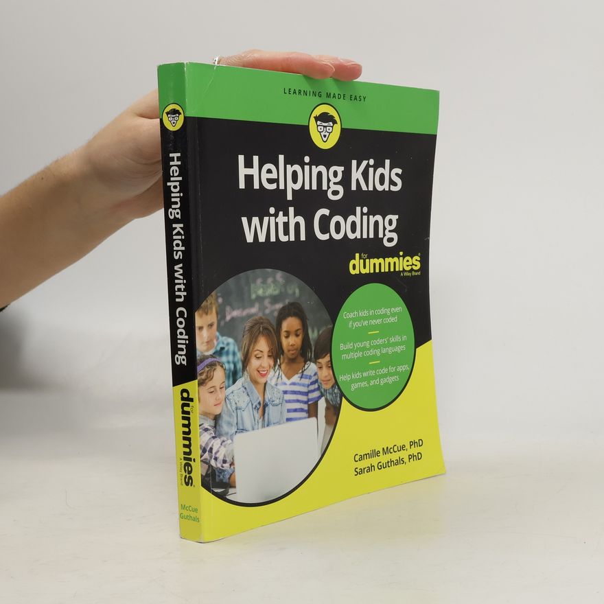 Camille McCue Helping Kids with Coding For Dummies